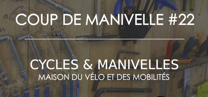 Newsletter – Coup de Manivelle #22