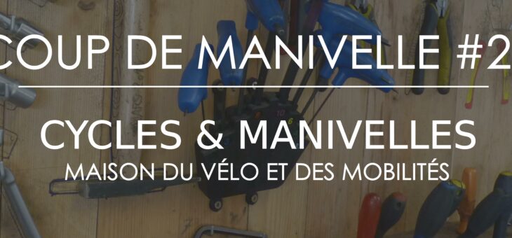 Newsletter – Coup de Manivelles #29