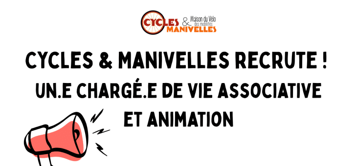 Cycles & Manivelles recrute ! un.e chargé.e de vie associative et animation